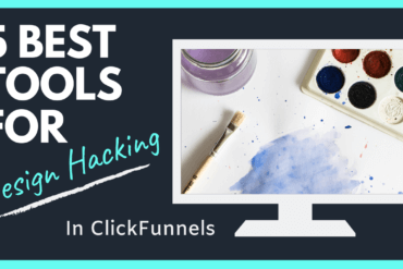 Top Design Tools for Clickfunnels Funnel Design