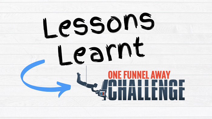 lessons learnt from the clickfunnels one funnel away challenge