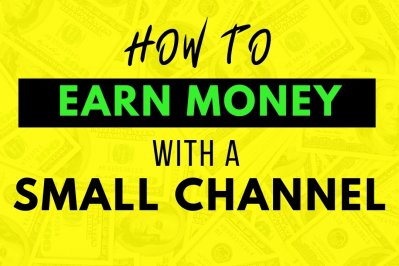how to earn money on youtube with a small channel